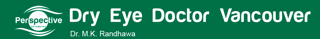 Dry Eye Doctor Vancouver - Dr. M.K. Randhawa